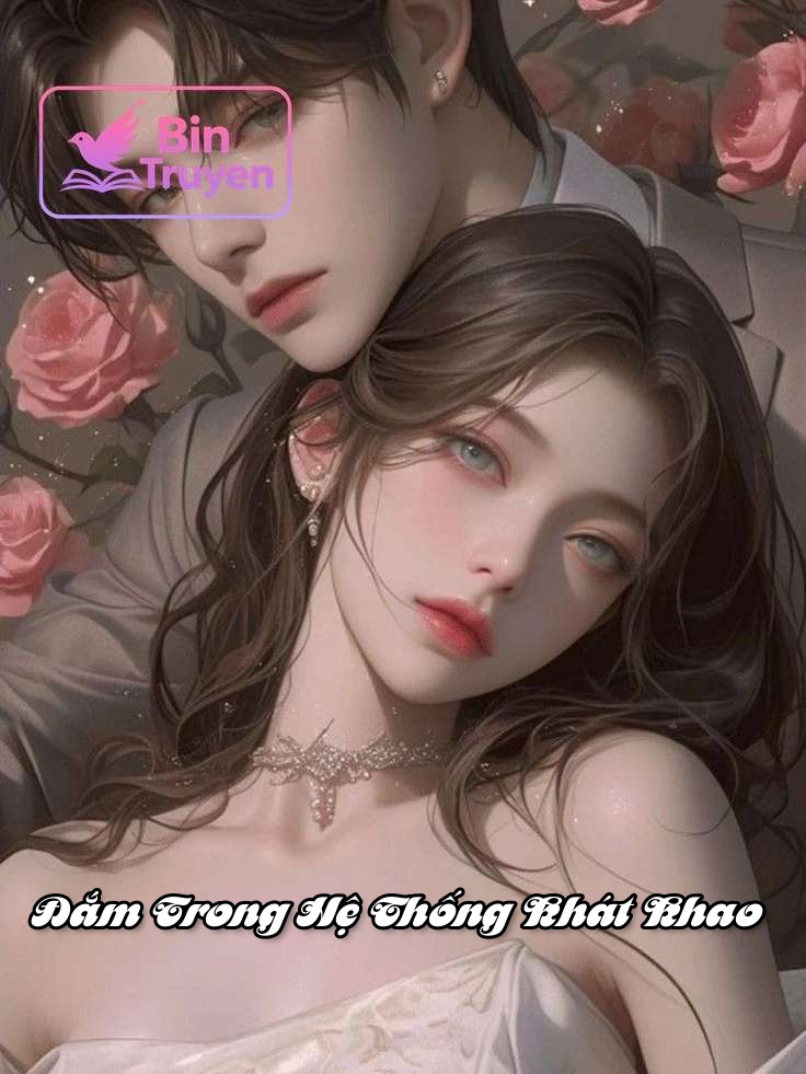 Đắm Trong Hệ Thống Khát Khao