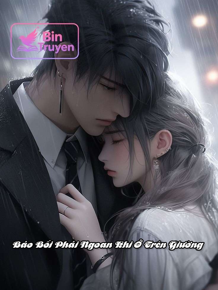 Bảo Bối Phải Ngoan Khi Ở Trên Giường