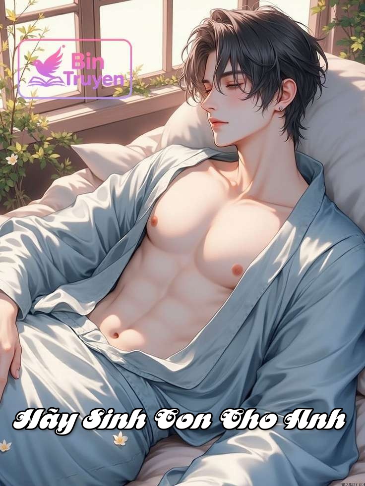 Hãy Sinh Con Cho Anh