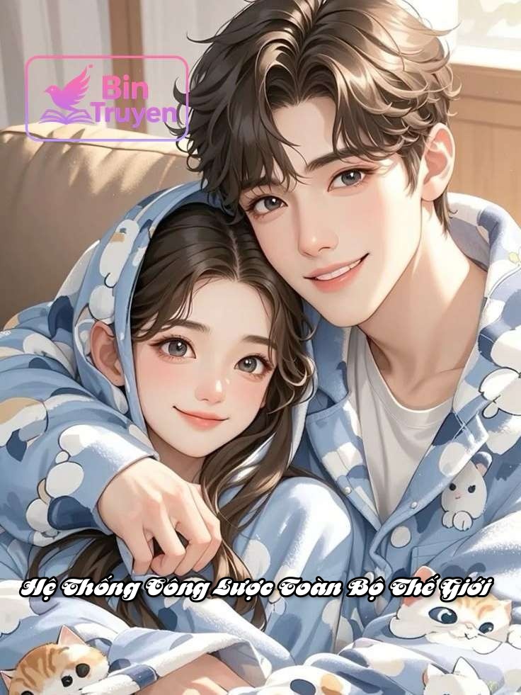 Hệ Thống Công Lược Toàn Bộ Thế Giới