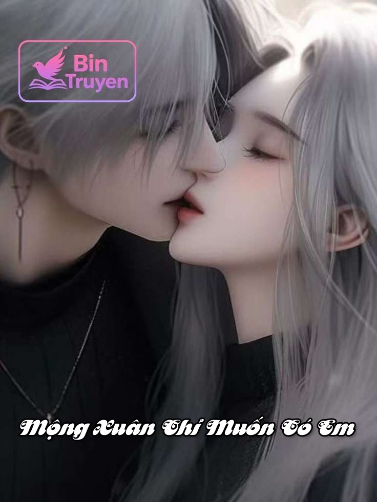 Mộng Xuân Chỉ Muốn Có Em