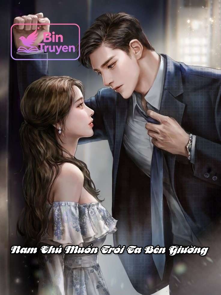 Nam Chủ Muốn Trói Ta Bên Giường