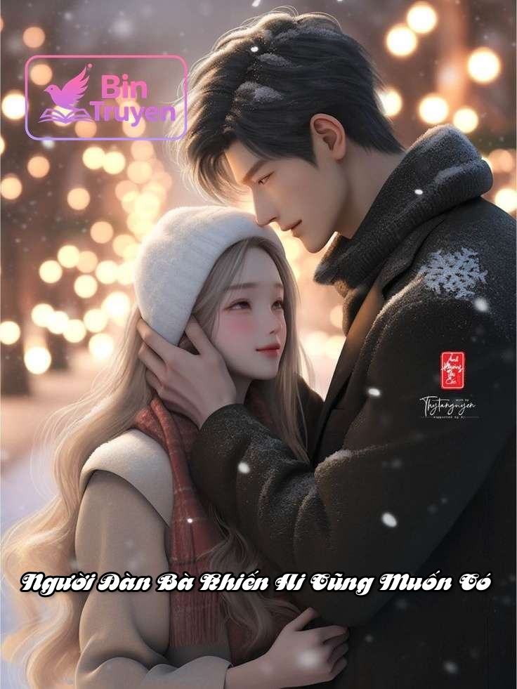 Người Đàn Bà Khiến Ai Cũng Muốn Có