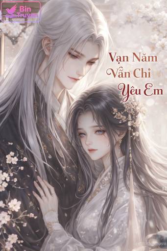 Vạn Năm Vẫn Chỉ Yêu Em