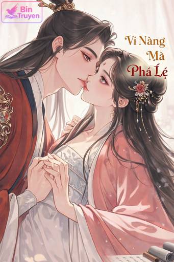 Vì Nàng Mà Phá Lệ