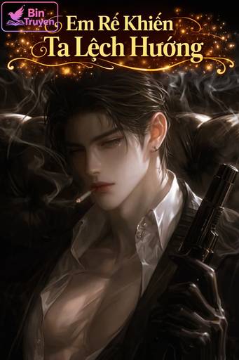 Em Rể Khiến Ta Lệch Hướng