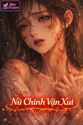 Nữ Chính Vận Xui