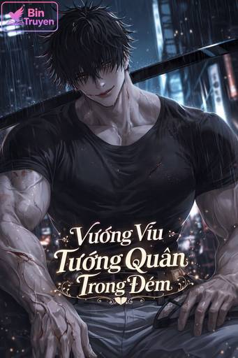 Vướng Víu Tướng Quân Trong Đêm