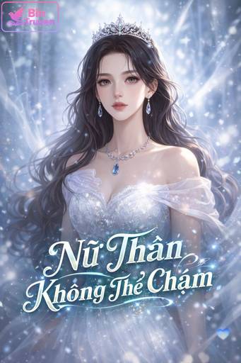 Nữ Thần Không Thể Chạm