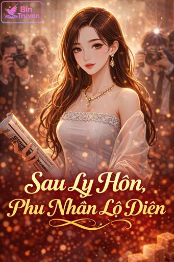 Sau Ly Hôn, Phu Nhân Lộ Diện