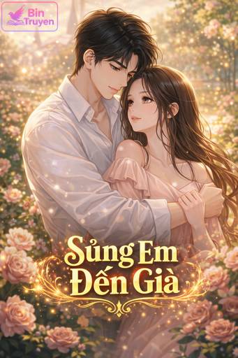 Sủng Em Đến Già