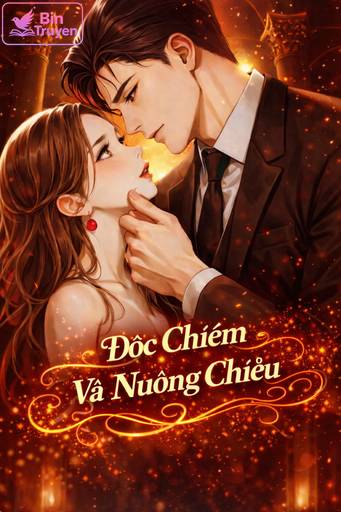 Độc Chiếm Và Nuông Chiều