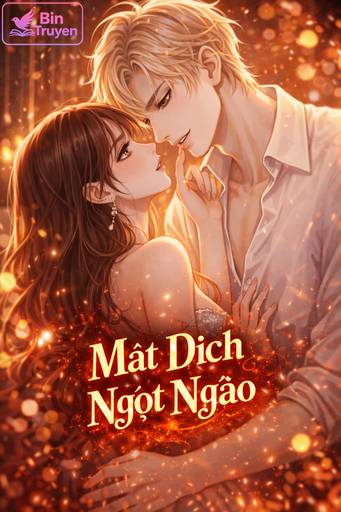 Mật Dịch Ngọt Ngào Hương Em