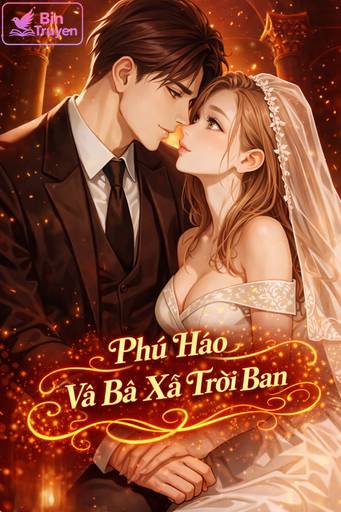 Phú Hào Và Bà Xã Trời Ban