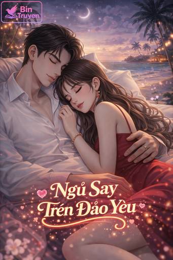 Ngủ Say Trên Đảo Yêu