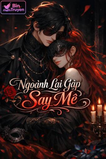 Ngoảnh Lại Gặp Say Mê