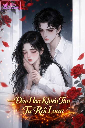 Đào Hoa Khiến Tim Ta Rối Loạn