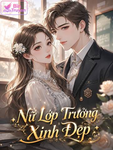 Nữ Lớp Trưởng Xinh Đẹp