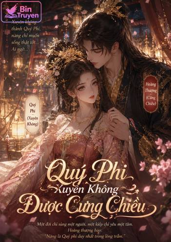 Quý Phi Xuyên Không Được Cưng Chiều