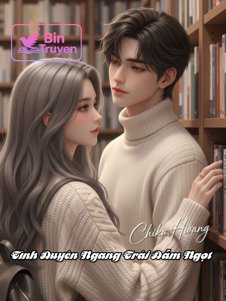Tình Duyên Ngang Trái Đẫm Ngọt