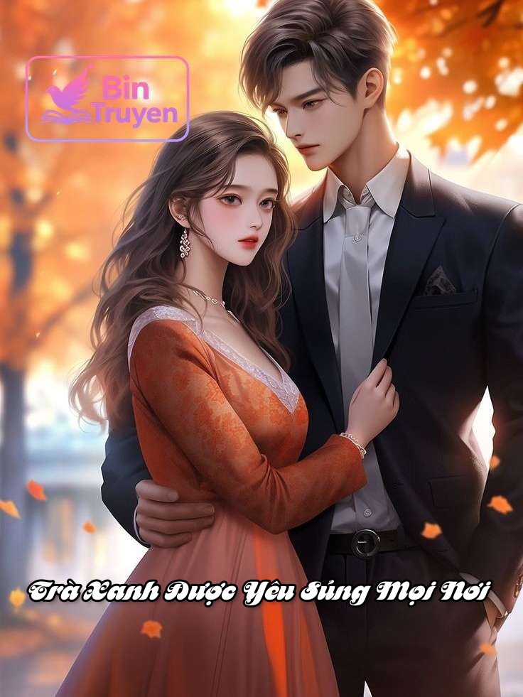 Trà Xanh Được Yêu Sủng Mọi Nơi