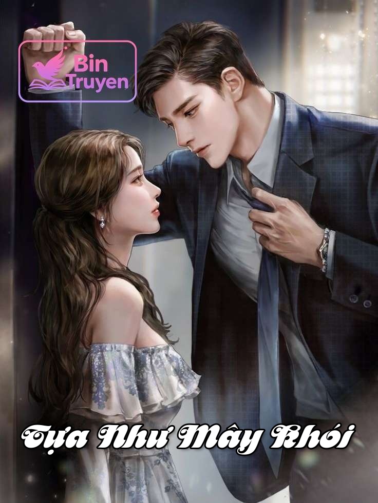 Tựa Như Mây Khói