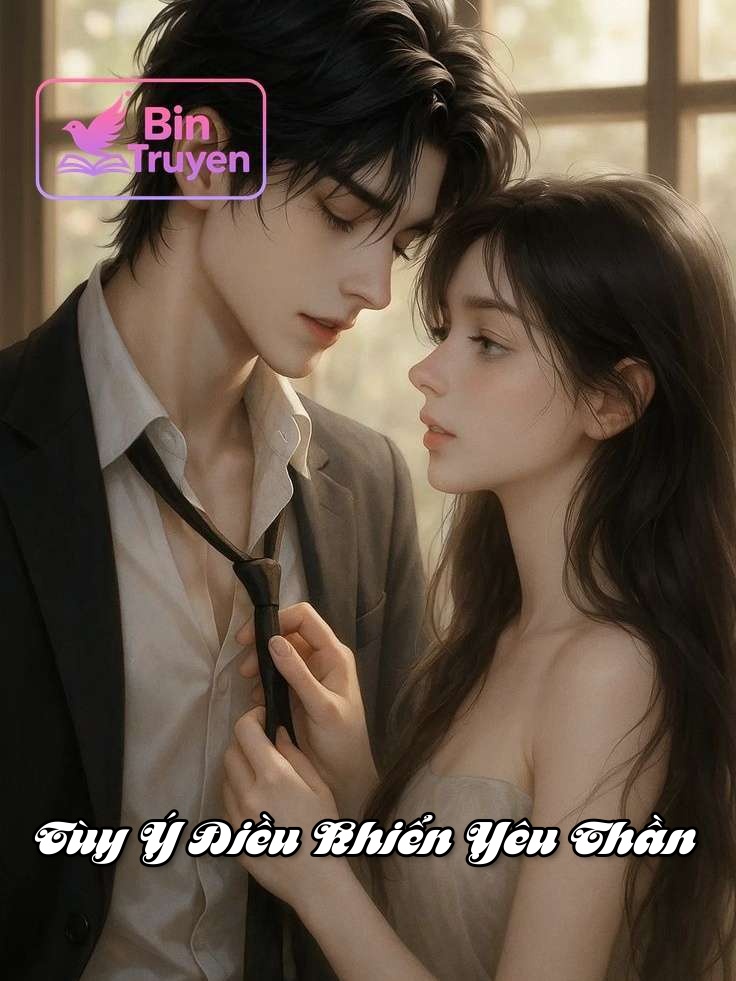 Tùy Ý Điều Khiển Yêu Thần